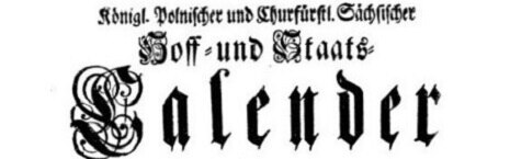 Der Scan zeigt den Schriftzug Königlich Polnischer und Kurfürstlich Sächsischer Hof- und Staatskalender.